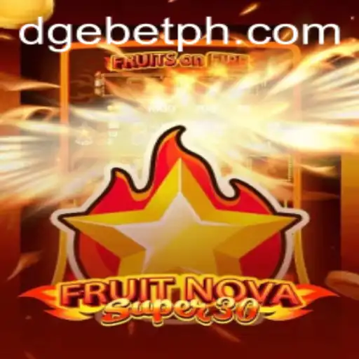 FruitrNovaSupe30: The Ultimate Gaming Experience with dgebet